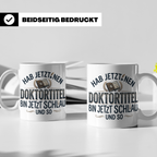 Doktortitel Tasse mit lustigem Spruch | Geschenk zur Promoti – Weiß [farbe:weiß]