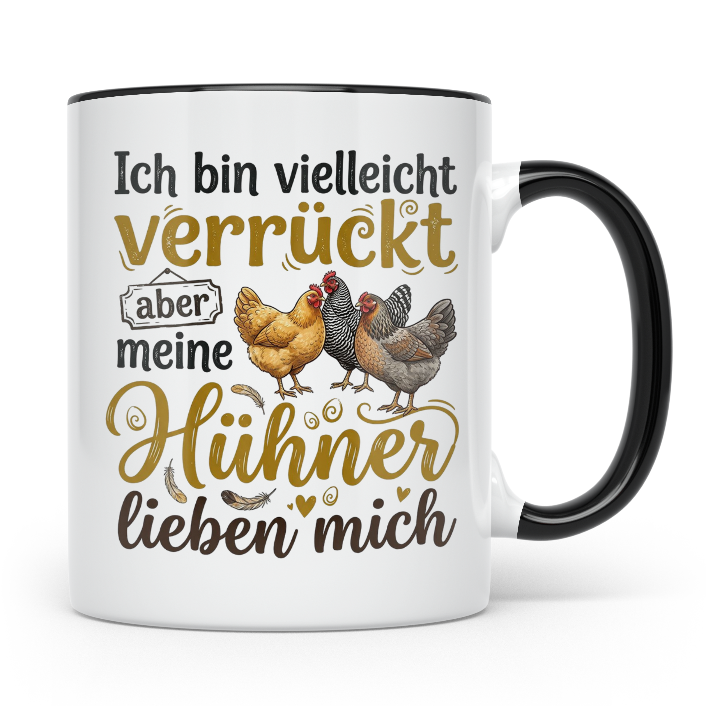 Hühner Tasse mit Spruch Ich bin verrückt aber meine Hühner l – Schwarz [farbe:schwarz]