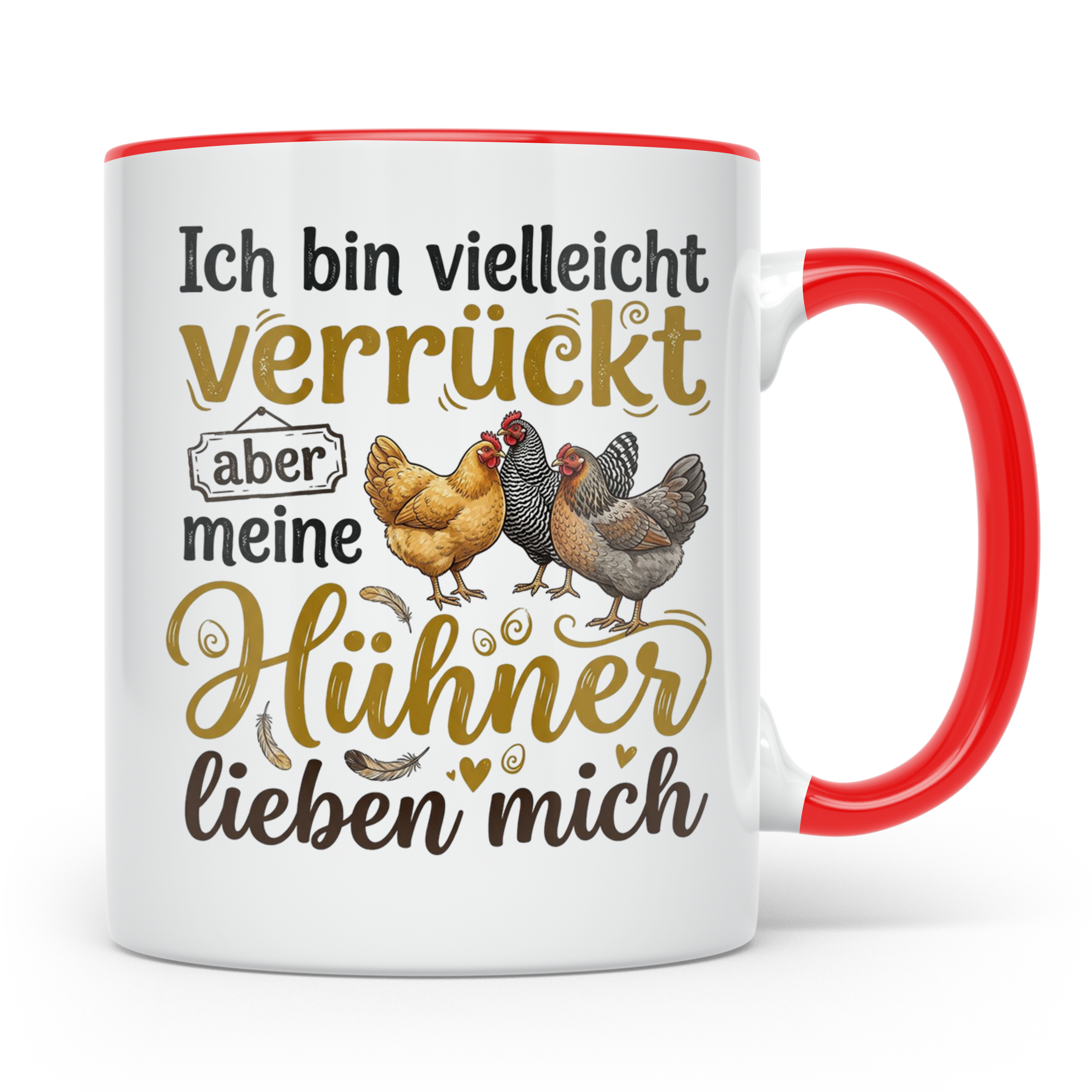 Hühner Tasse mit Spruch Ich bin verrückt aber meine Hühner l – Rot [farbe:rot]