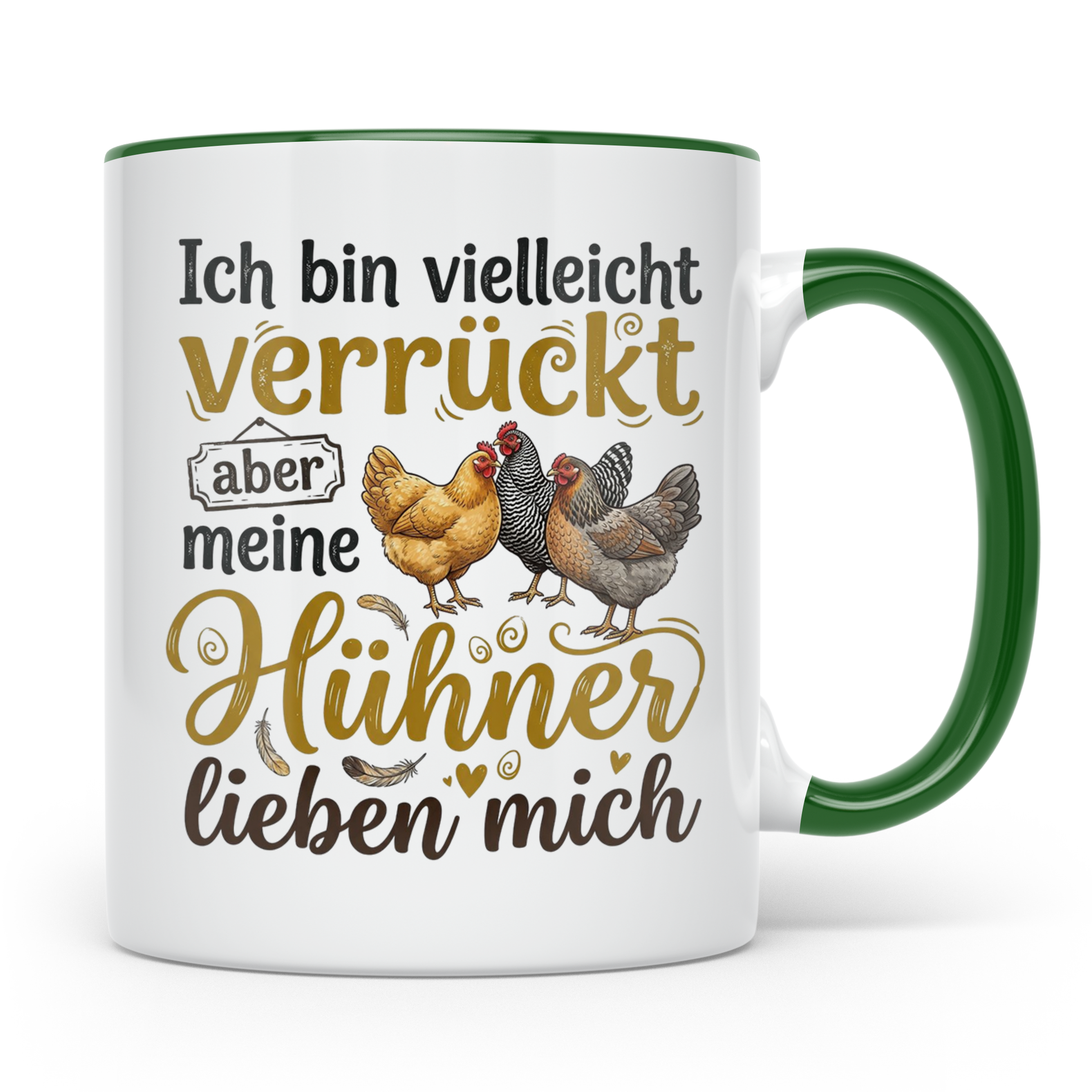 Hühner Tasse mit Spruch Ich bin verrückt aber meine Hühner l – Grün [farbe:grün]