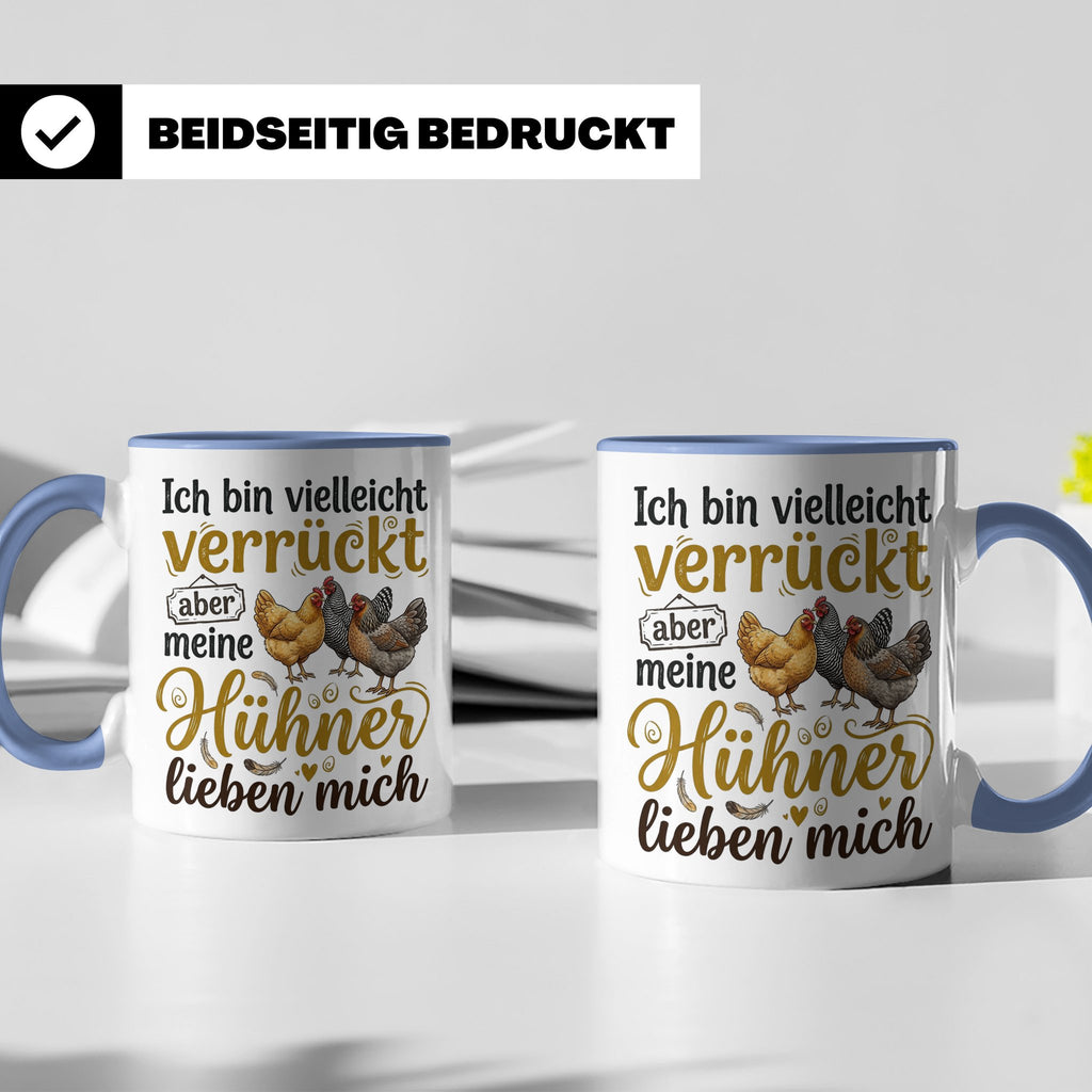 Hühner Tasse mit Spruch Ich bin verrückt aber meine Hühner l – Blau [farbe:blau]