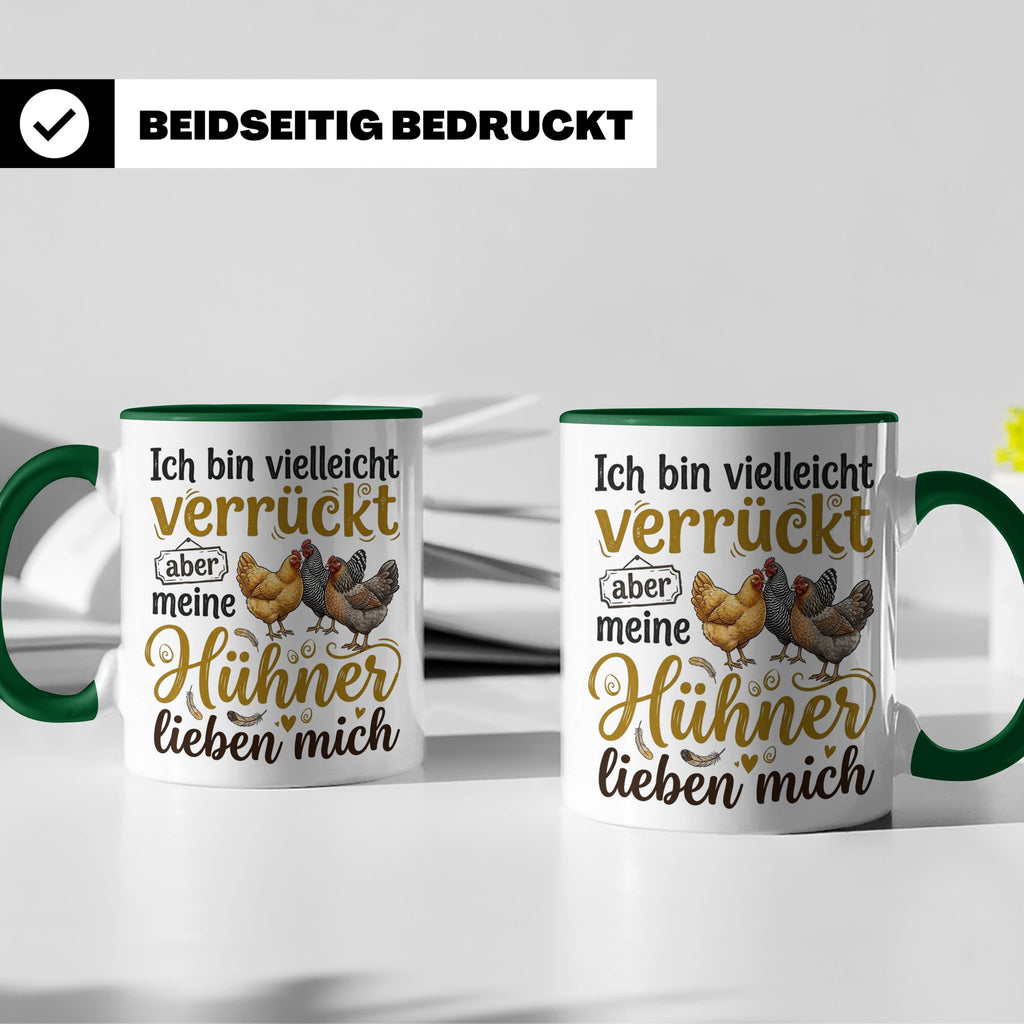 Hühner Tasse mit Spruch Ich bin verrückt aber meine Hühner l – Grün [farbe:grün]