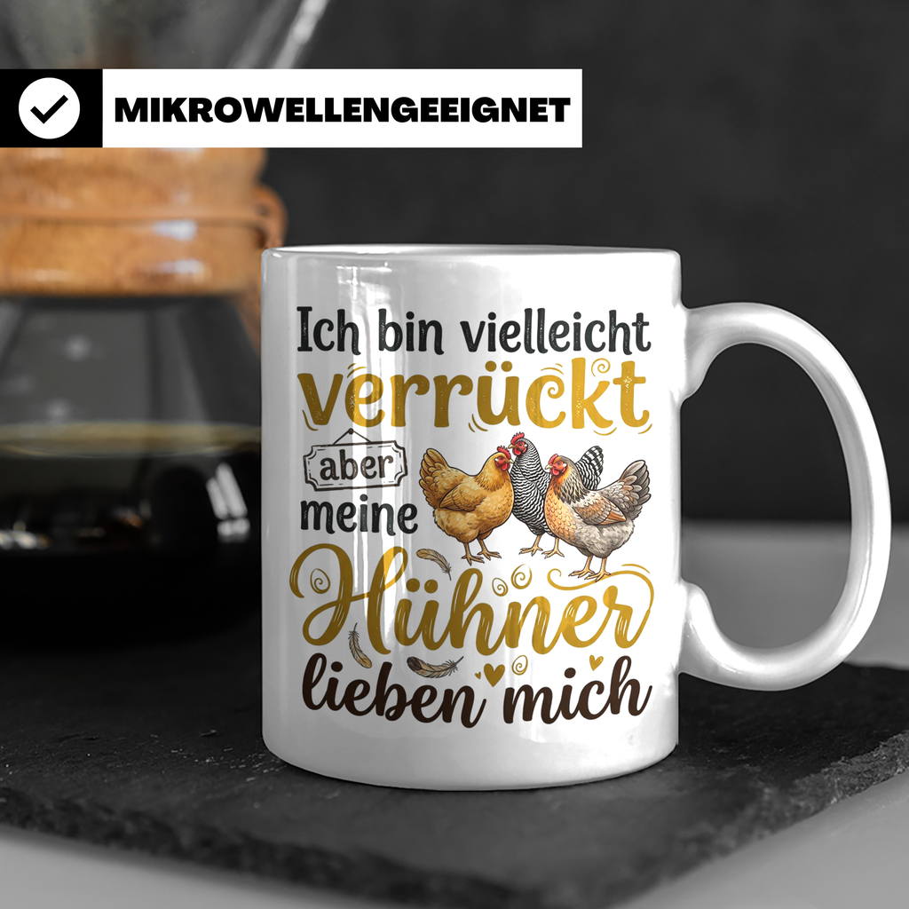 Hühner Tasse mit Spruch Ich bin verrückt aber meine Hühner l – Weiß [farbe:weiß]