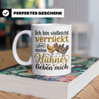 Hühner Tasse mit Spruch Ich bin verrückt aber meine Hühner l – Weiß [farbe:weiß]