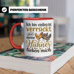 Hühner Tasse mit Spruch Ich bin verrückt aber meine Hühner l – Rot [farbe:rot]