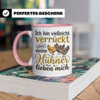 Hühner Tasse mit Spruch Ich bin verrückt aber meine Hühner l – Rosa [farbe:rosa]