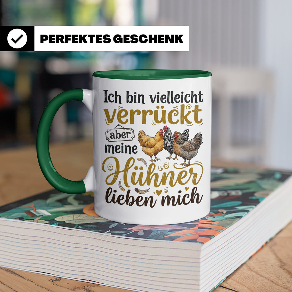 Hühner Tasse mit Spruch Ich bin verrückt aber meine Hühner l – Grün [farbe:grün]