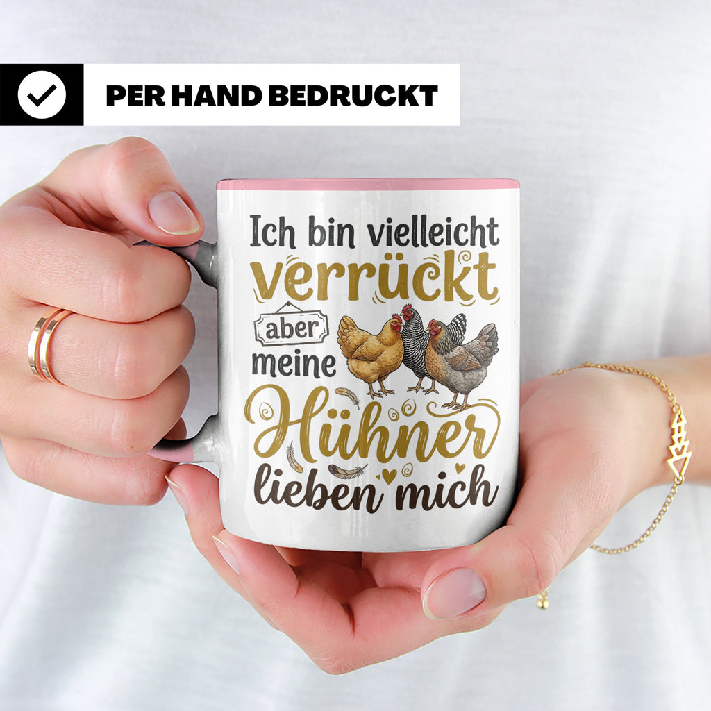 Hühner Tasse mit Spruch Ich bin verrückt aber meine Hühner l – Rosa [farbe:rosa]