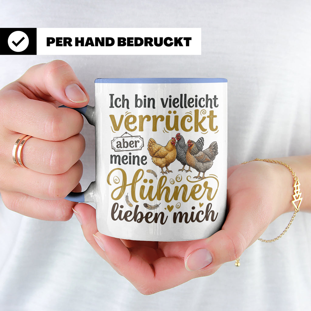 Hühner Tasse mit Spruch Ich bin verrückt aber meine Hühner l – Blau [farbe:blau]