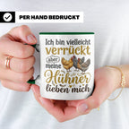 Hühner Tasse mit Spruch Ich bin verrückt aber meine Hühner l – Grün [farbe:grün]