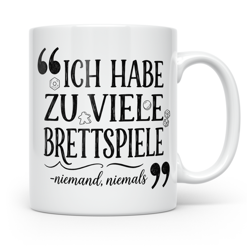 Brettspiel Tasse mit Spruch 'Ich habe zu viele Brettspiele', – Weiß [farbe:weiß]