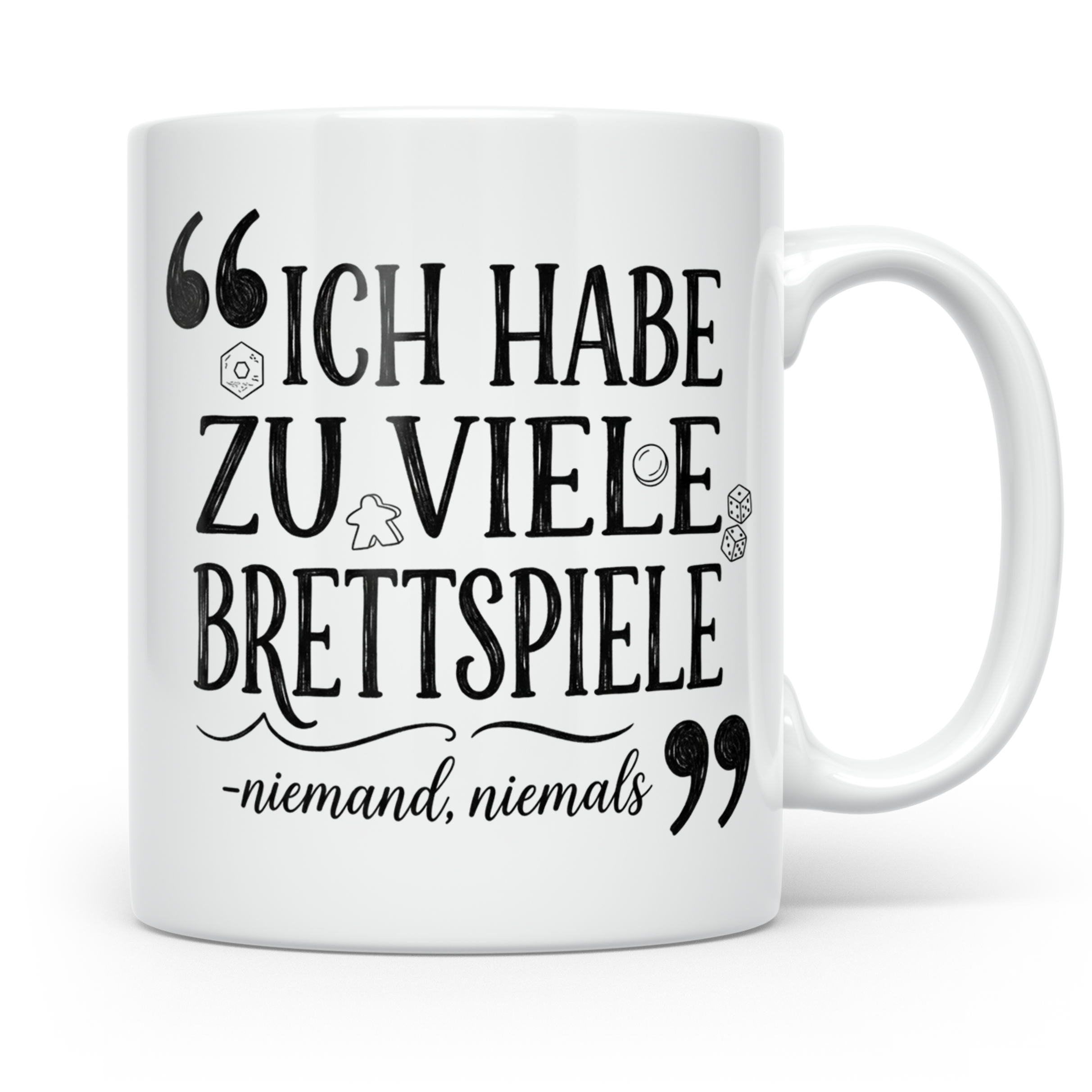 Brettspiel Tasse mit Spruch 'Ich habe zu viele Brettspiele', – Weiß [farbe:weiß]