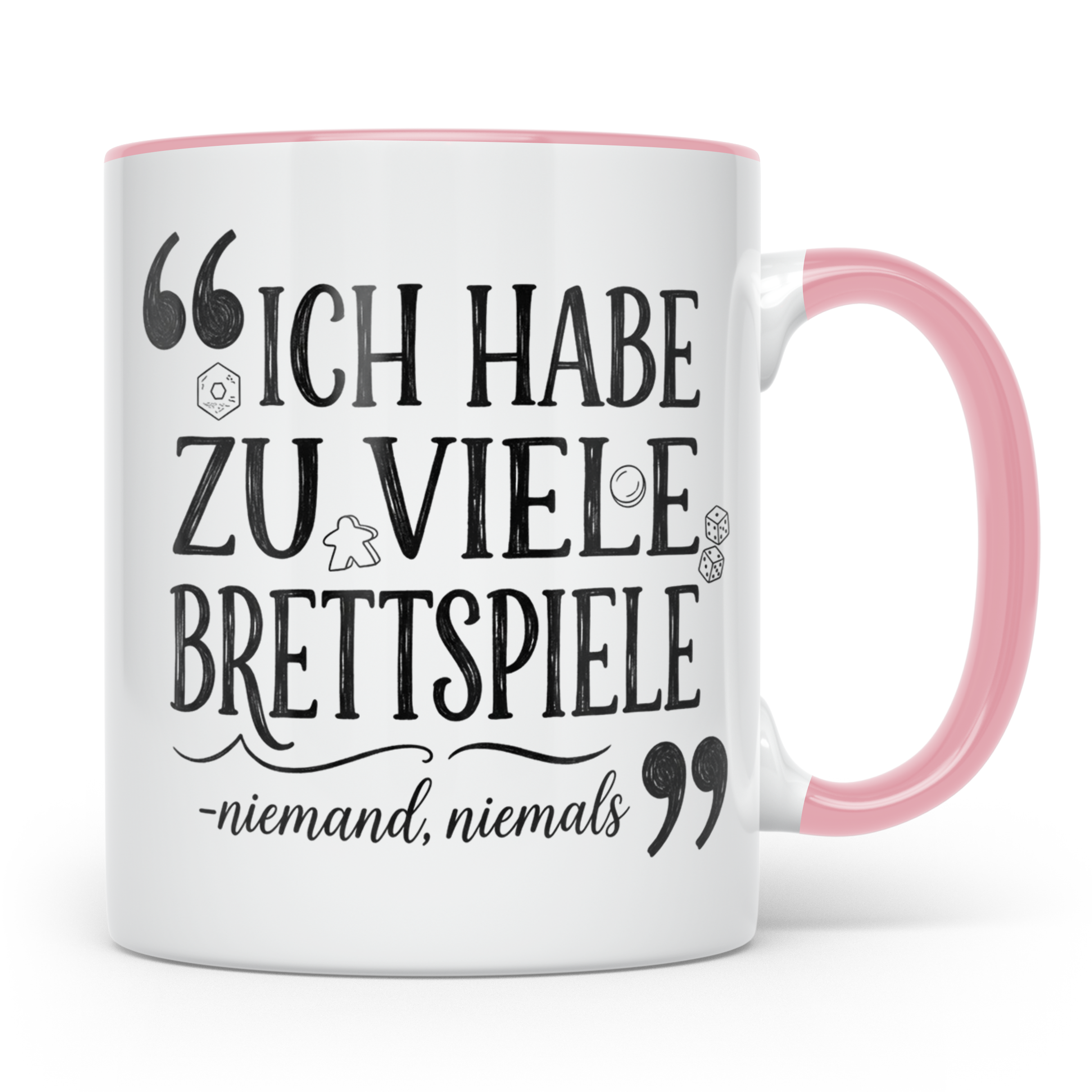 Brettspiel Tasse mit Spruch 'Ich habe zu viele Brettspiele', – Rosa [farbe:rosa]