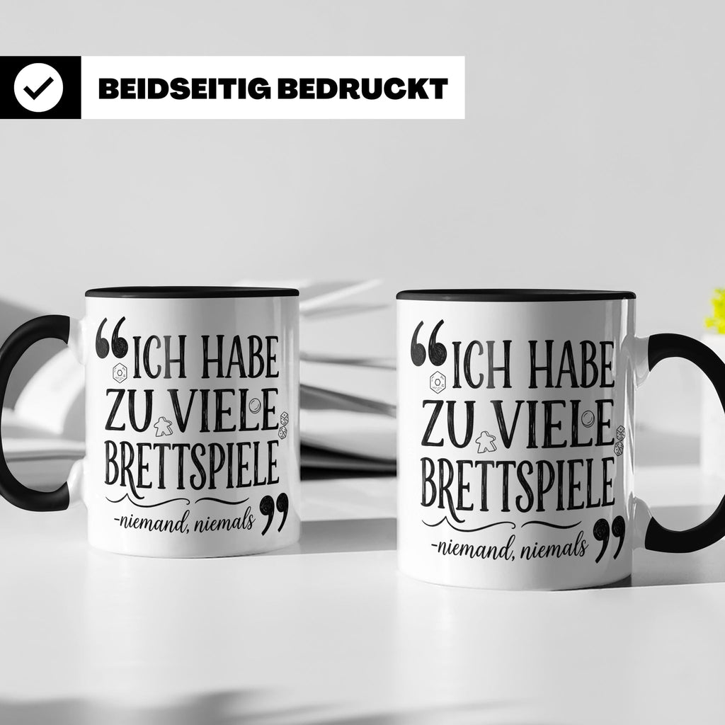 Brettspiel Tasse mit Spruch 'Ich habe zu viele Brettspiele', – Schwarz [farbe:schwarz]