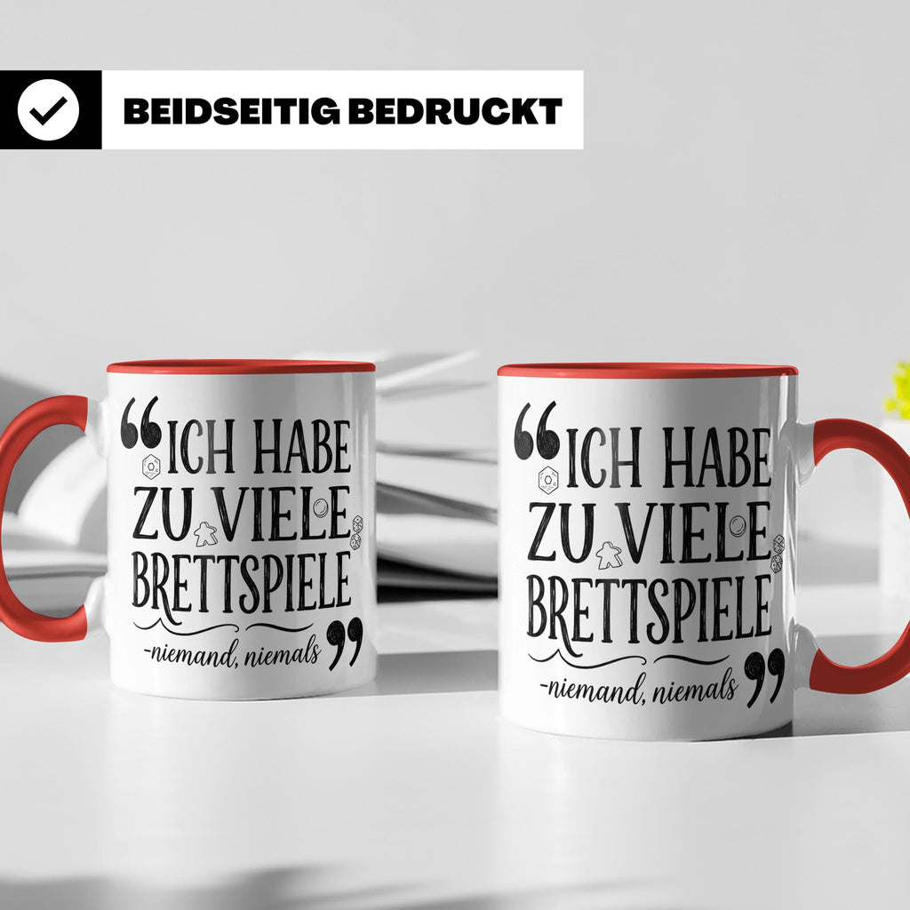 Brettspiel Tasse mit Spruch 'Ich habe zu viele Brettspiele', – Rot [farbe:rot]