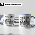 Brettspiel Tasse mit Spruch 'Ich habe zu viele Brettspiele', – Blau [farbe:blau]