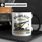 Kranplätze müssen verdichtet sein Tasse, Geschenk für Kranfü – Schwarz [farbe:schwarz]