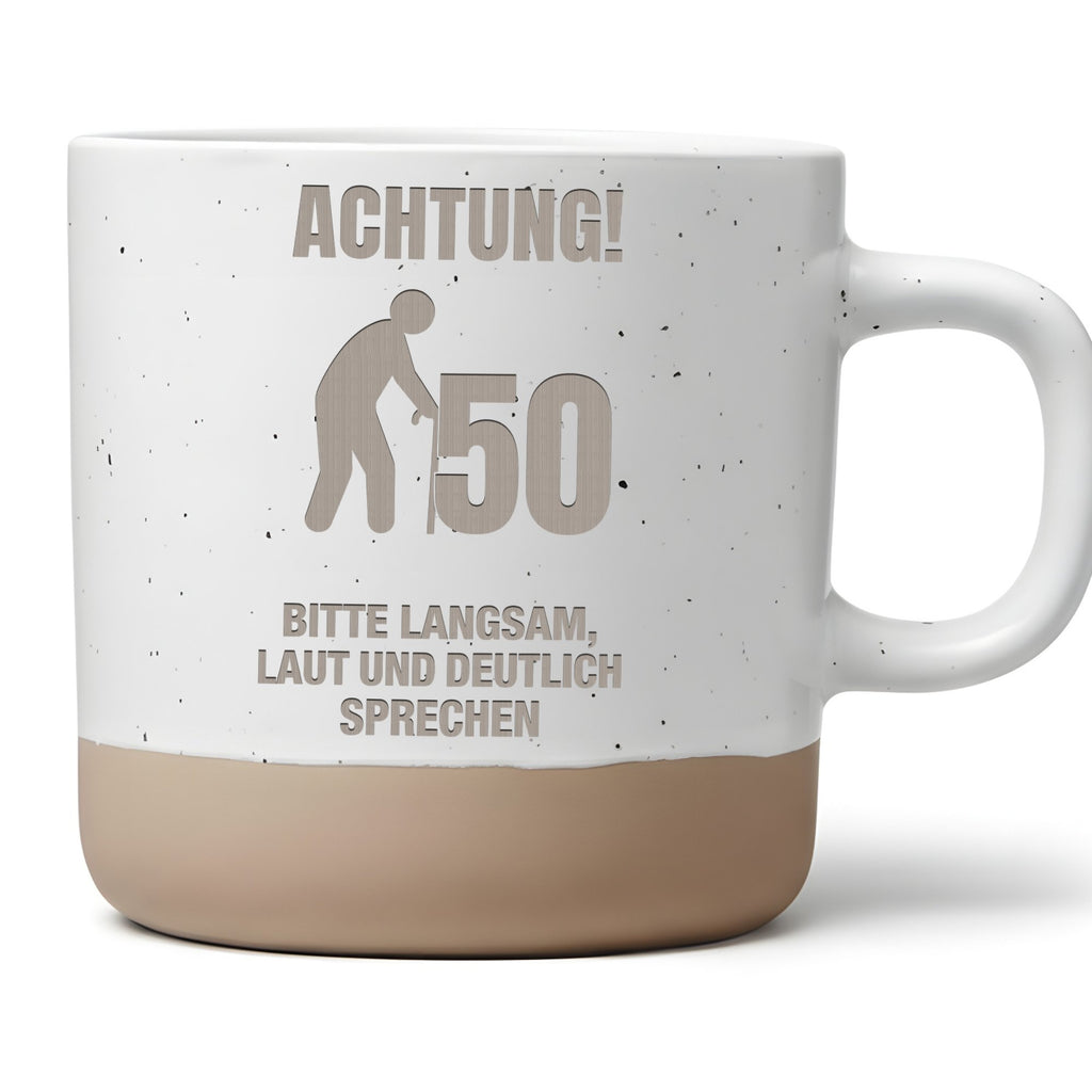 50. Geburtstag Tasse Achtung Bitte Langsam Sprechen - Lustiges Geschen – Bild 1