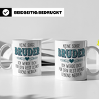 Bruder Tasse mit Spruch Keine Sorge ich werde dich nerven Lu – Weiß [farbe:weiß]