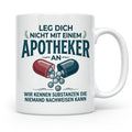 Apotheker Tasse mit Spruch Leg dich nicht an Geschenk für Ph – Weiß [farbe:weiß]