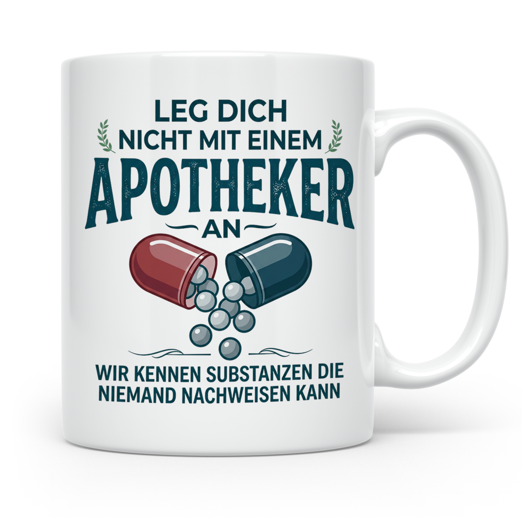 Apotheker Tasse mit Spruch Leg dich nicht an Geschenk für Ph – Weiß [farbe:weiß]