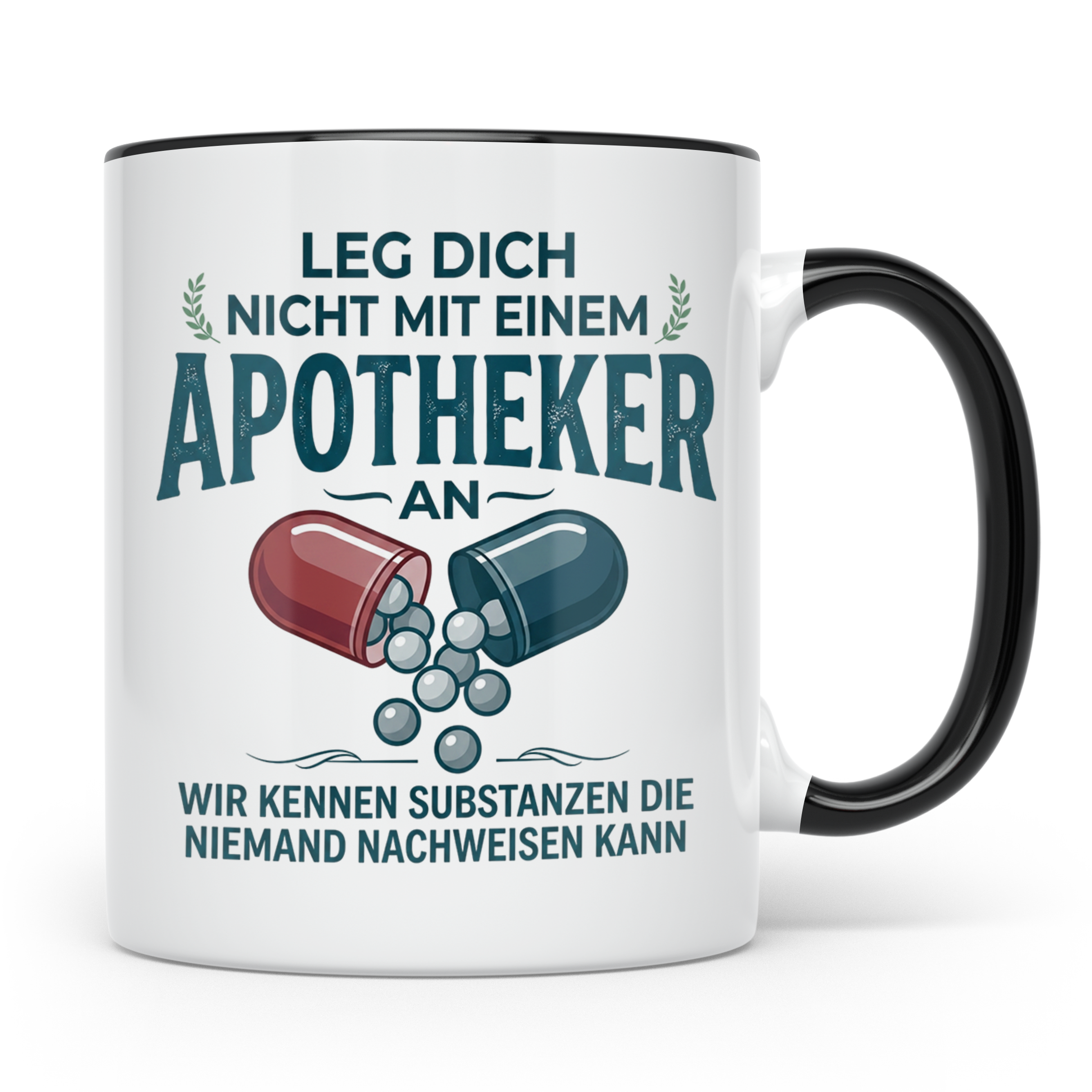Apotheker Tasse mit Spruch Leg dich nicht an Geschenk für Ph – Schwarz [farbe:schwarz]
