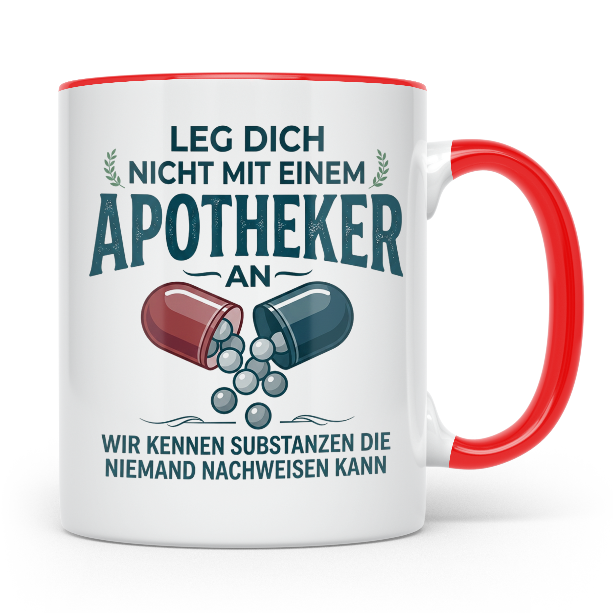 Apotheker Tasse mit Spruch Leg dich nicht an Geschenk für Ph – Rot [farbe:rot]