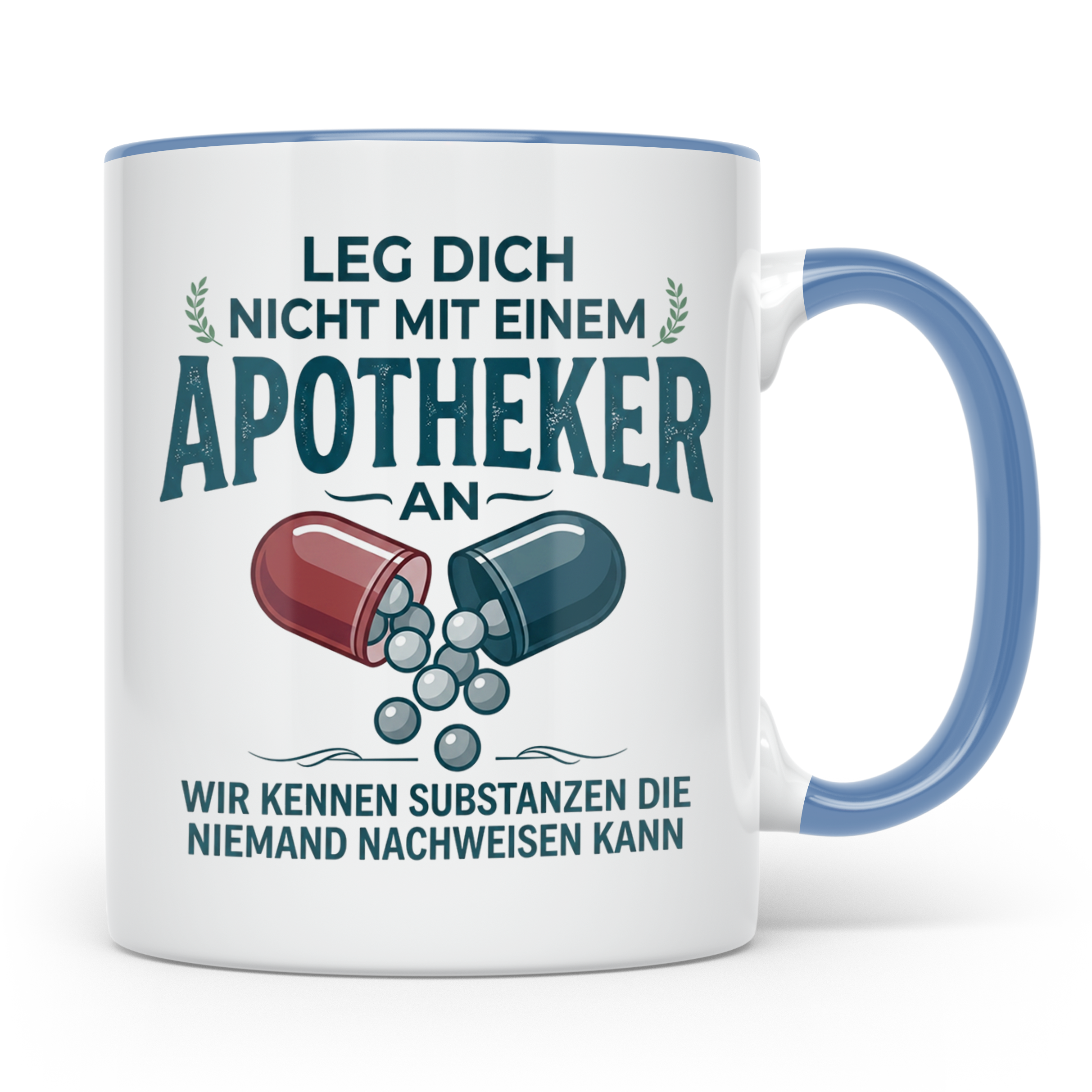 Apotheker Tasse mit Spruch Leg dich nicht an Geschenk für Ph – Blau [farbe:blau]