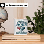 Apotheker Tasse mit Spruch Leg dich nicht an Geschenk für Ph – Schwarz [farbe:schwarz]