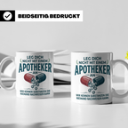 Apotheker Tasse mit Spruch Leg dich nicht an Geschenk für Ph – Weiß [farbe:weiß]