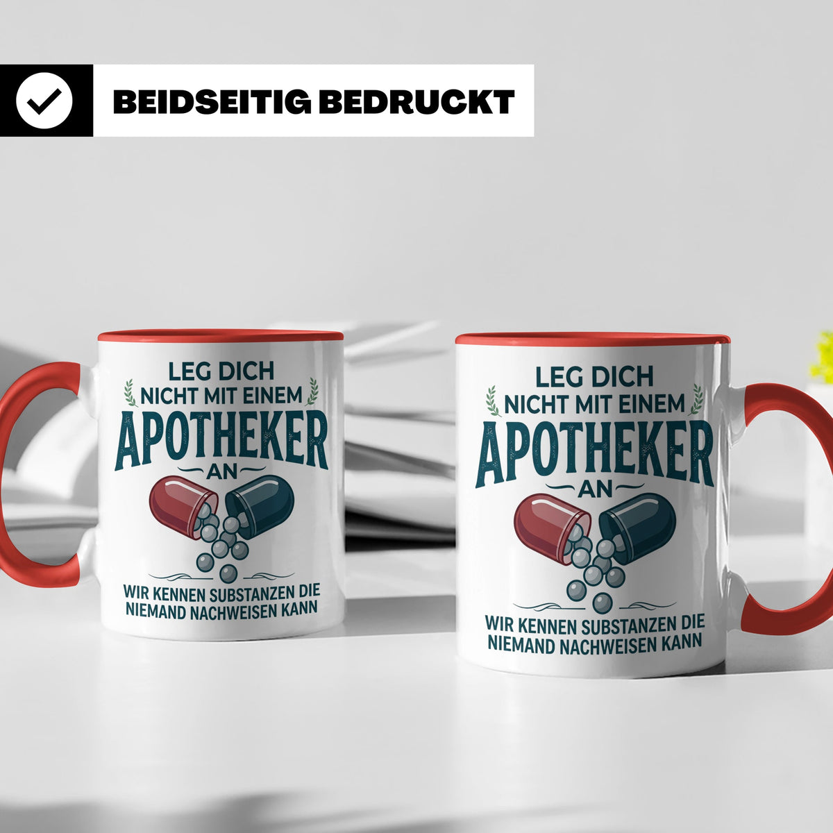 Apotheker Tasse mit Spruch Leg dich nicht an Geschenk für Ph – Rot [farbe:rot]