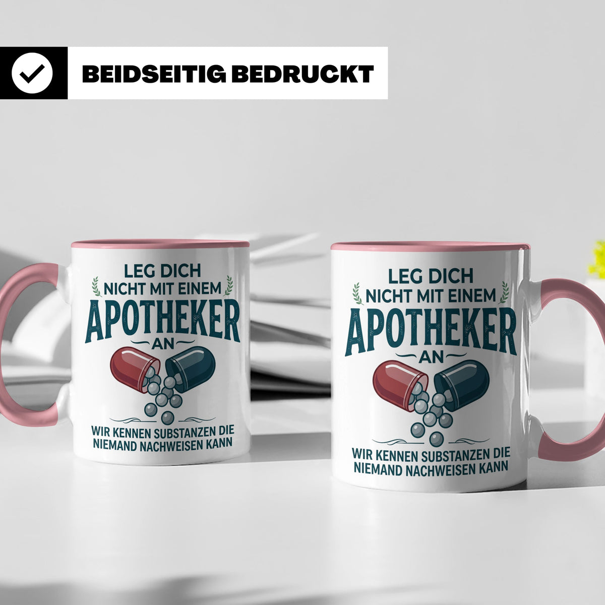 Apotheker Tasse mit Spruch Leg dich nicht an Geschenk für Ph – Rosa [farbe:rosa]