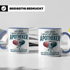 Apotheker Tasse mit Spruch Leg dich nicht an Geschenk für Ph – Blau [farbe:blau]