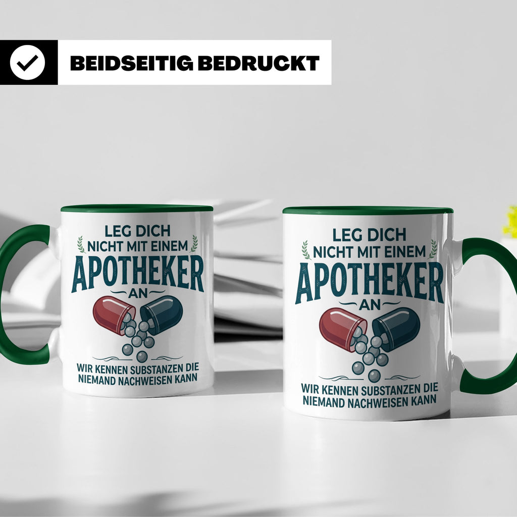 Apotheker Tasse mit Spruch Leg dich nicht an Geschenk für Ph – Grün [farbe:grün]