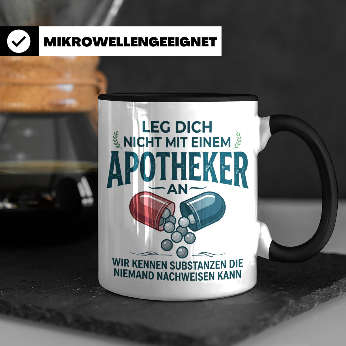 Apotheker Tasse mit Spruch Leg dich nicht an Geschenk für Ph – Schwarz [farbe:schwarz]