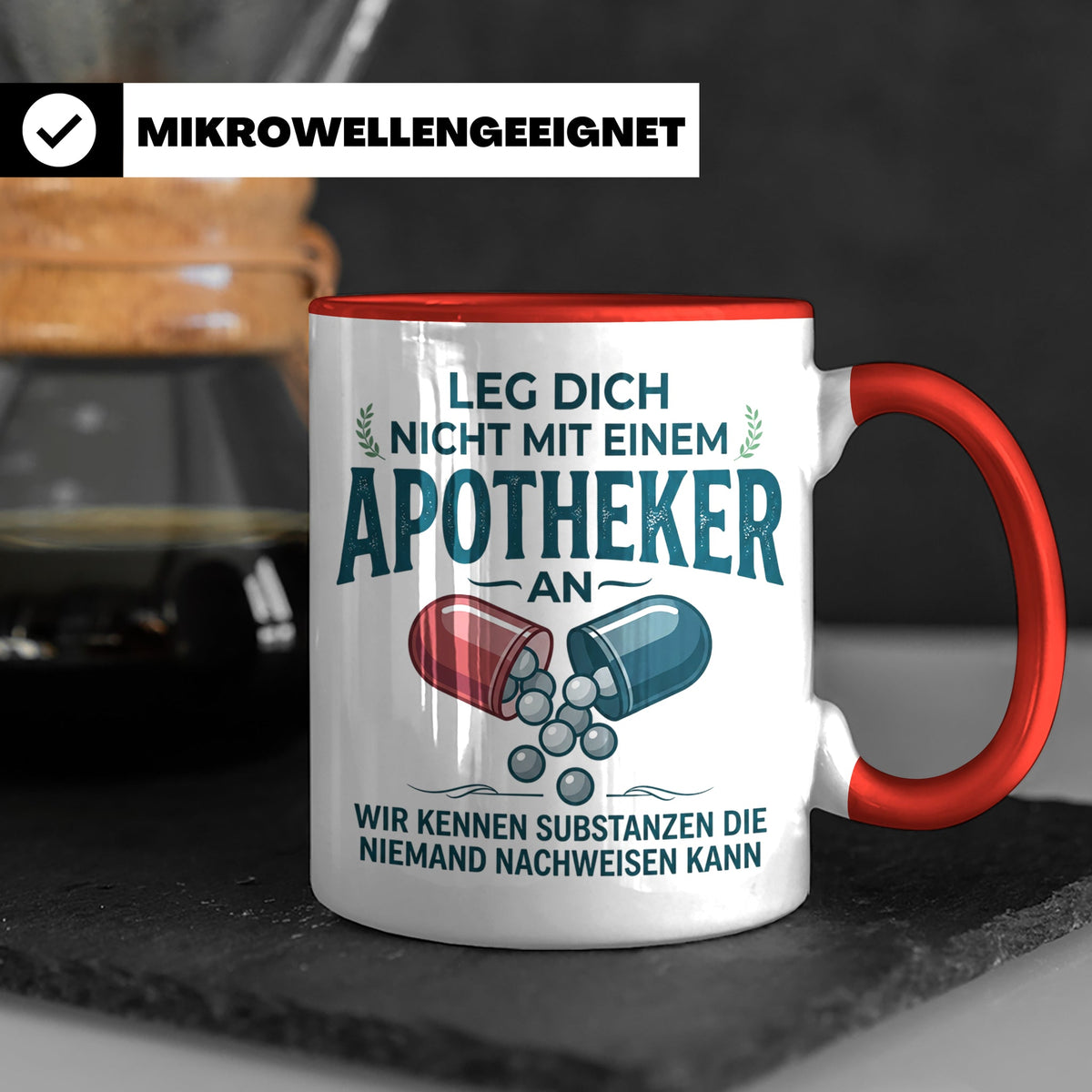 Apotheker Tasse mit Spruch Leg dich nicht an Geschenk für Ph – Rot [farbe:rot]