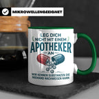Apotheker Tasse mit Spruch Leg dich nicht an Geschenk für Ph – Grün [farbe:grün]