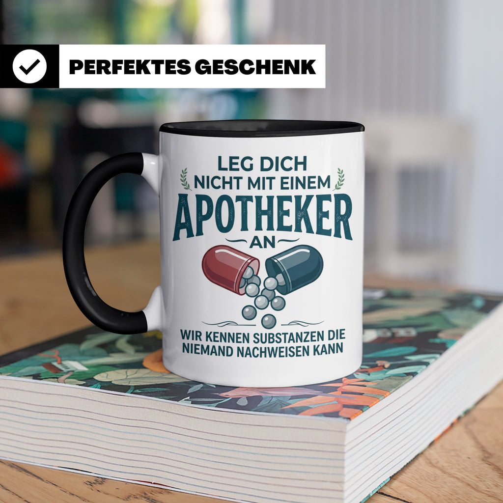 Apotheker Tasse mit Spruch Leg dich nicht an Geschenk für Ph – Schwarz [farbe:schwarz]