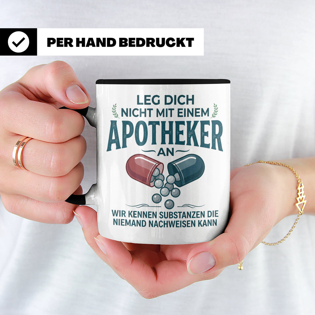 Apotheker Tasse mit Spruch Leg dich nicht an Geschenk für Ph – Schwarz [farbe:schwarz]