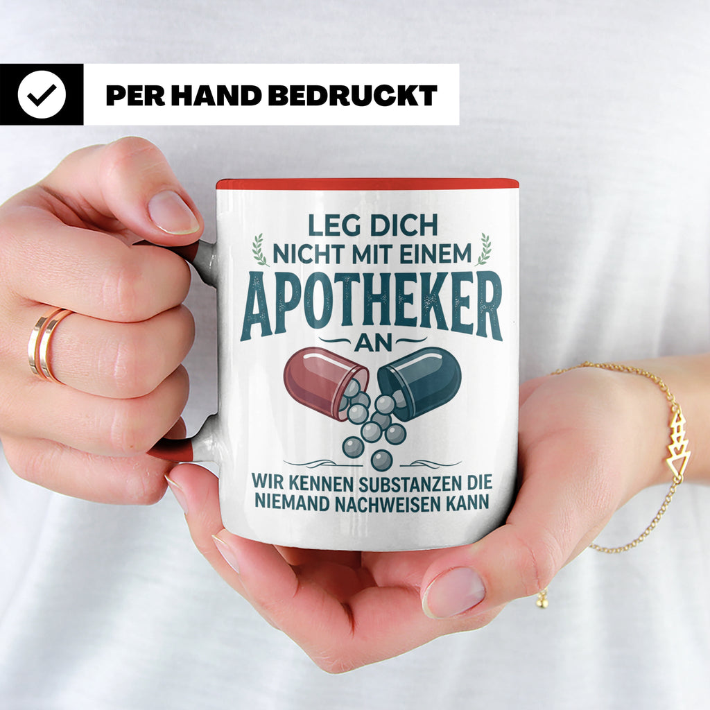 Apotheker Tasse mit Spruch Leg dich nicht an Geschenk für Ph – Rot [farbe:rot]