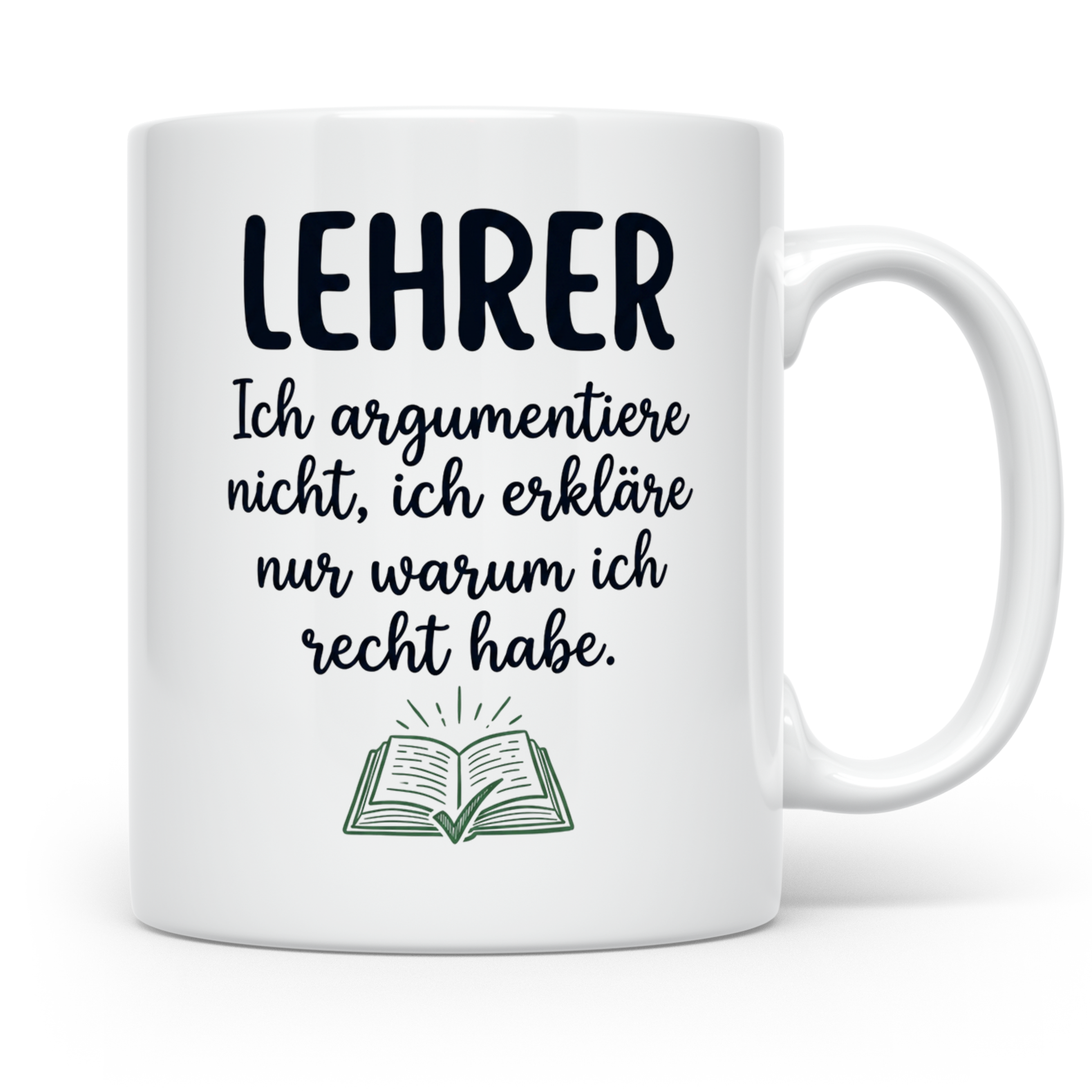 Lehrer Tasse mit Spruch Ich erkläre nur warum ich recht habe – Weiß [farbe:weiß]