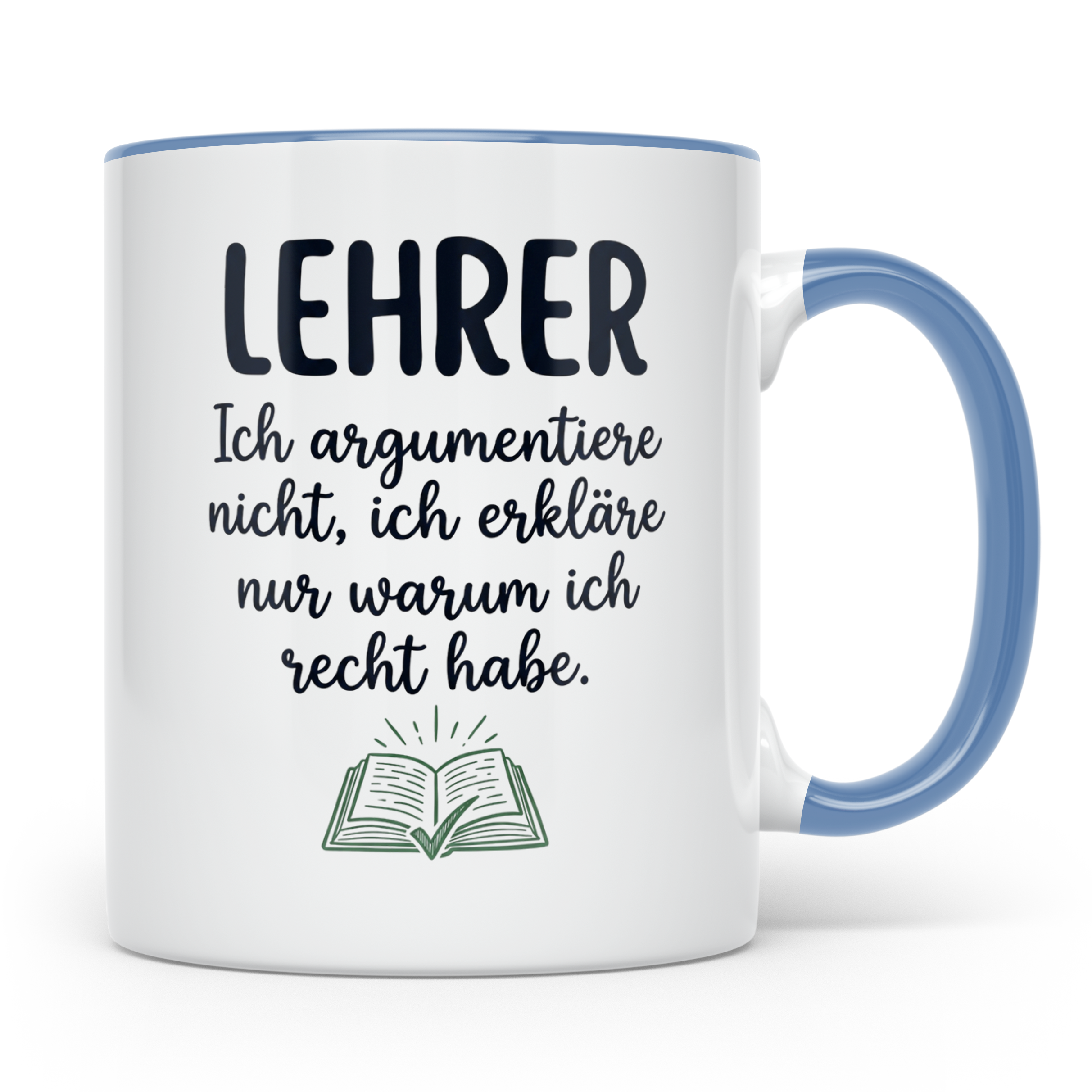 Lehrer Tasse mit Spruch Ich erkläre nur warum ich recht habe – Blau [farbe:blau]