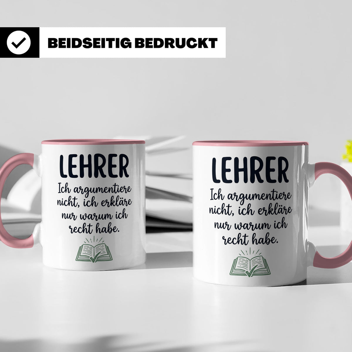 Lehrer Tasse mit Spruch Ich erkläre nur warum ich recht habe – Rosa [farbe:rosa]