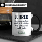 Lehrer Tasse mit Spruch Ich erkläre nur warum ich recht habe – Schwarz [farbe:schwarz]