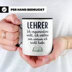 Lehrer Tasse mit Spruch Ich erkläre nur warum ich recht habe – Schwarz [farbe:schwarz]
