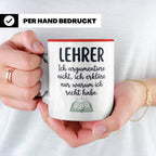 Lehrer Tasse mit Spruch Ich erkläre nur warum ich recht habe – Rot [farbe:rot]