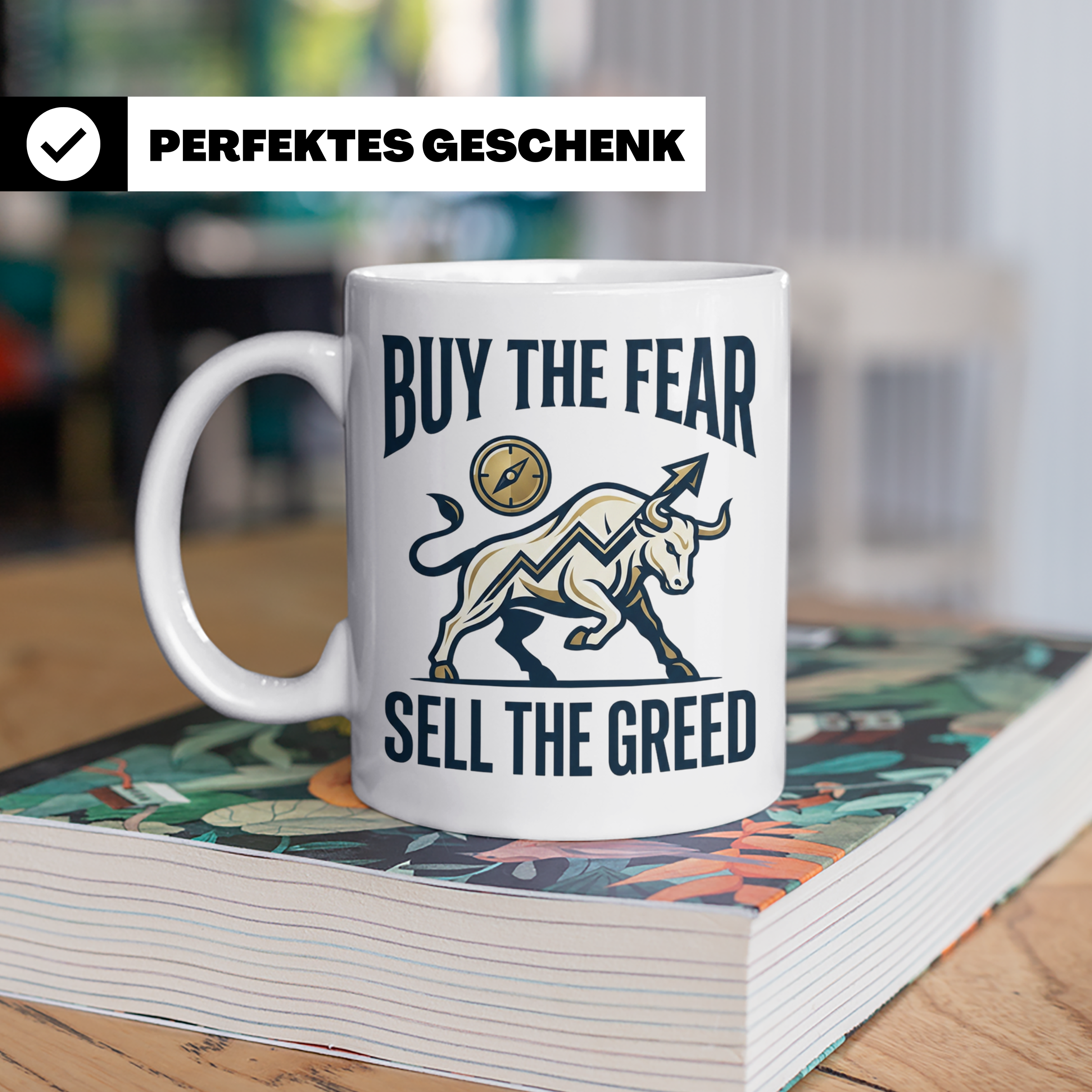 Börsen Tasse Buy The Fear Sell The Greed Bull Market Motiv f – Weiß [farbe:weiß]