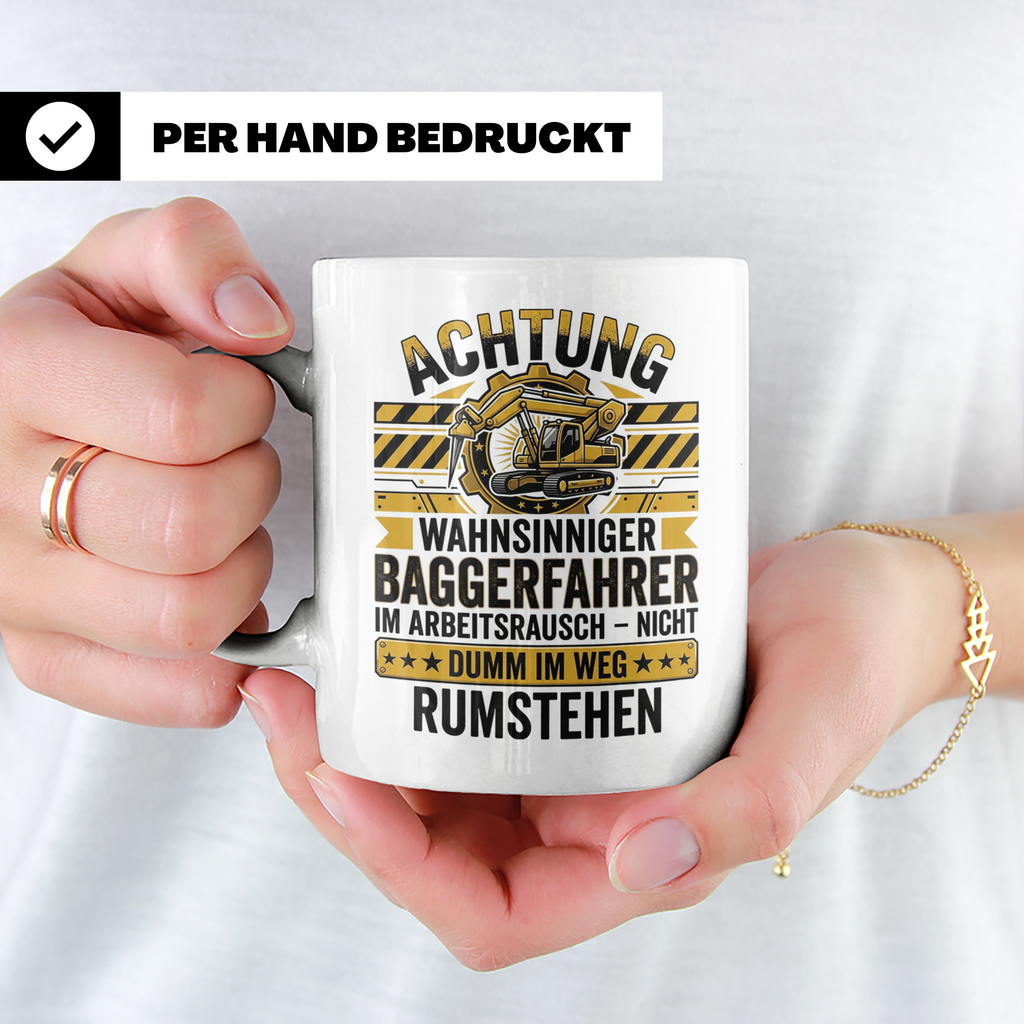 Baggerfahrer Tasse mit Spruch Wahnsinniger Baggerfahrer. Lus – Weiß [farbe:weiß]