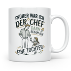 Vater Tochter Tasse mit Spruch 'Früher war ich der Chef' | L – Weiß [farbe:weiß]