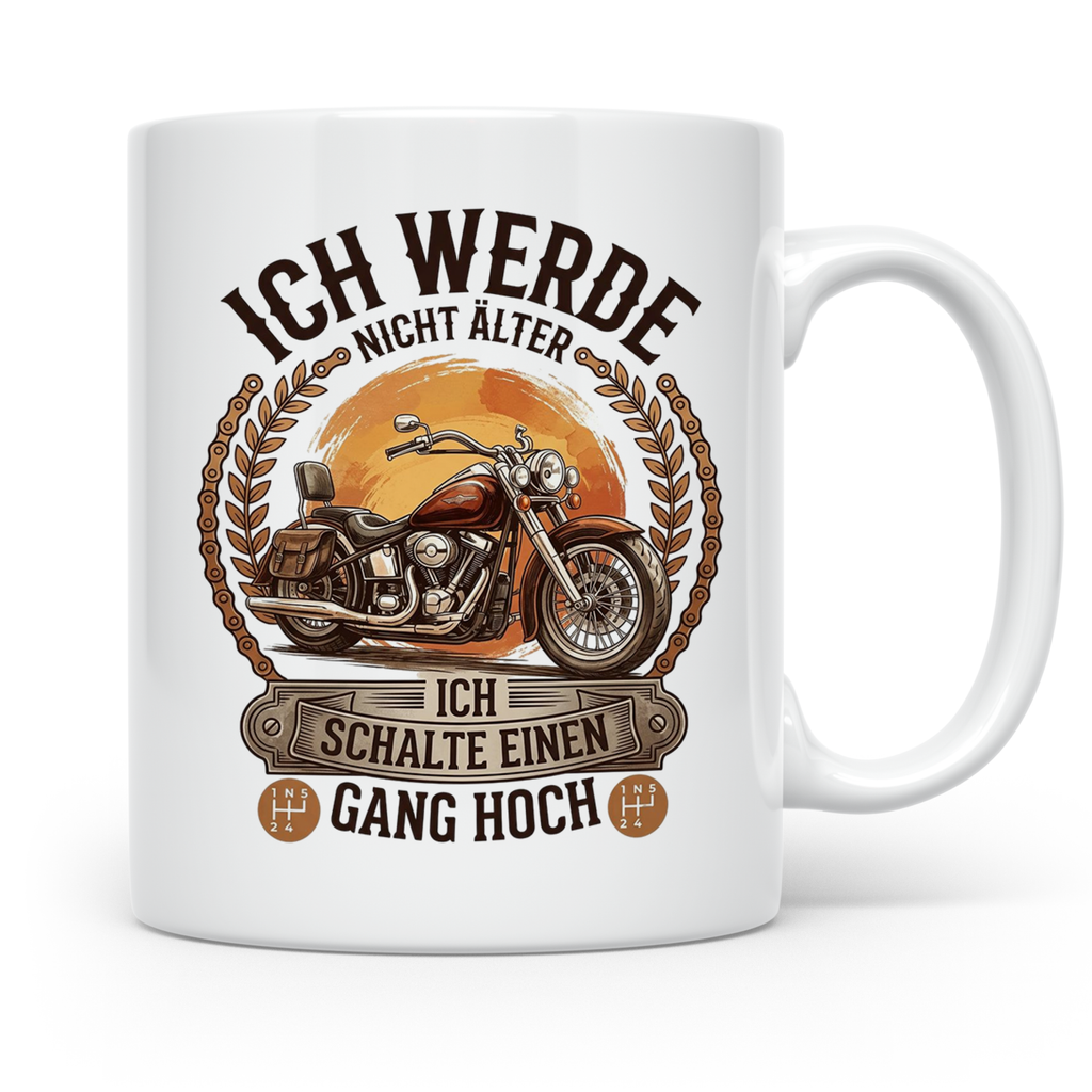 Biker Tasse Ich werde nicht älter Gang hoch | Motorrad Chopp – Weiß [farbe:weiß]